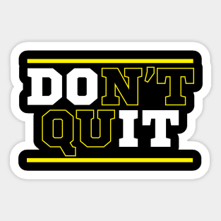 Dont Quit Cool Creative Beautiful Typography Design Sticker